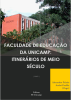 Faculdade de Educação da Unicamp: itinerários de meio século - Vol.2