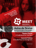 MEET Medical Education Empowered By Theater - um guia para docentes